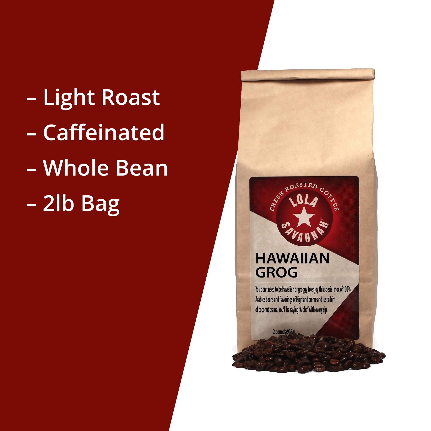 Lola Savannah Hawaiian Grog Whole Bean Caffeinated Coffee, 2lb